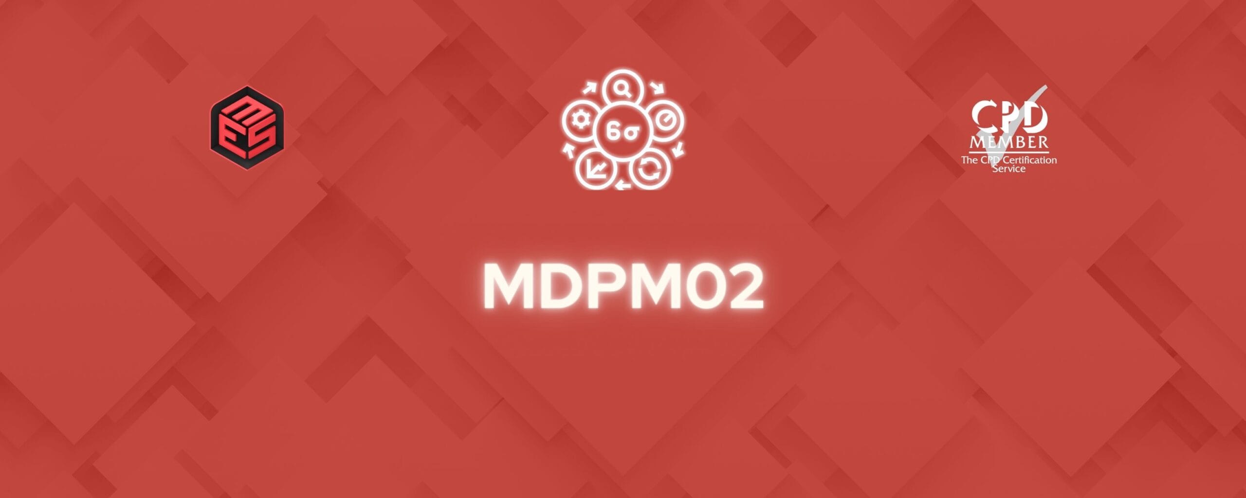 LEAN SIX SIGMA – MDPM02